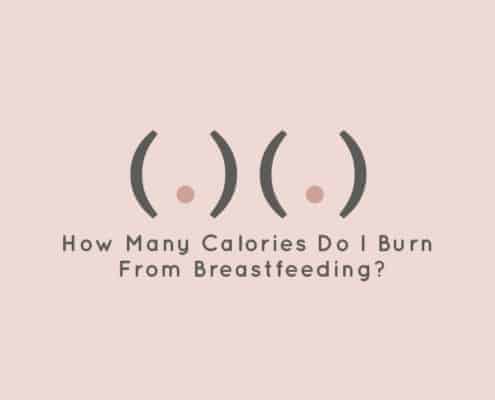 How Many Calories Do I Burn From Breastfeeding